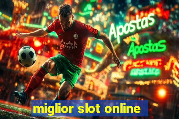 miglior slot online