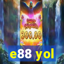 e88 yol