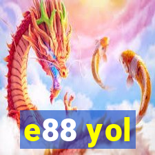 e88 yol