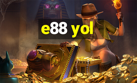 e88 yol