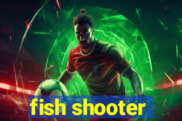 fish shooter