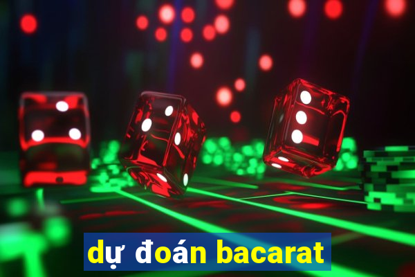 dự đoán bacarat