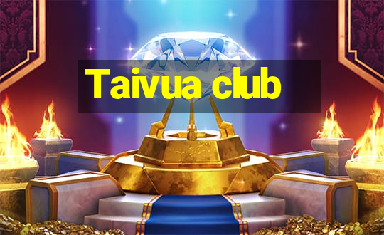 Taivua club