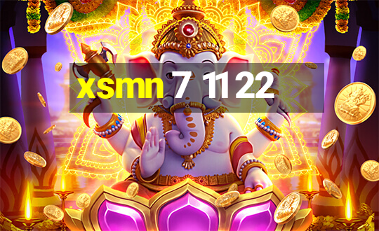 xsmn 7 11 22