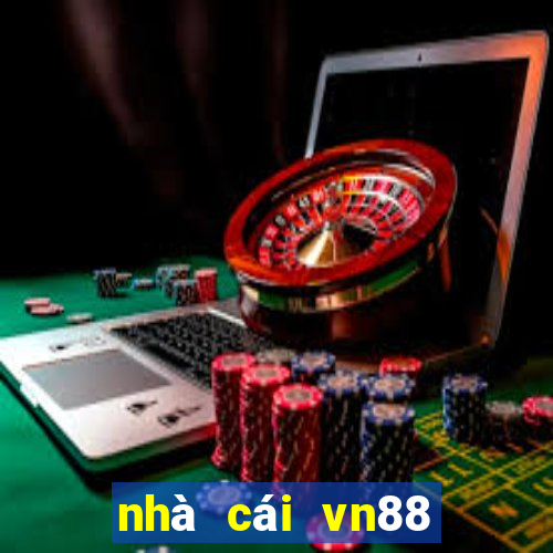 nhà cái vn88 lừa đảo