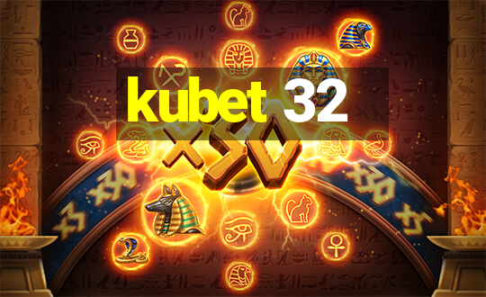 kubet 32