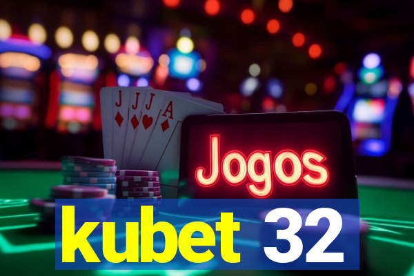 kubet 32