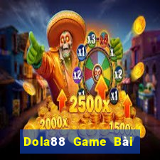 Dola88 Game Bài Online Hay