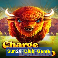 Sun29 Club Game Bài King