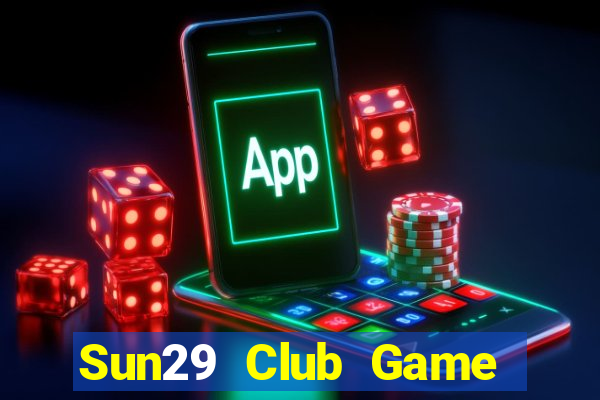 Sun29 Club Game Bài King