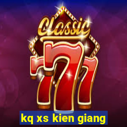 kq xs kien giang