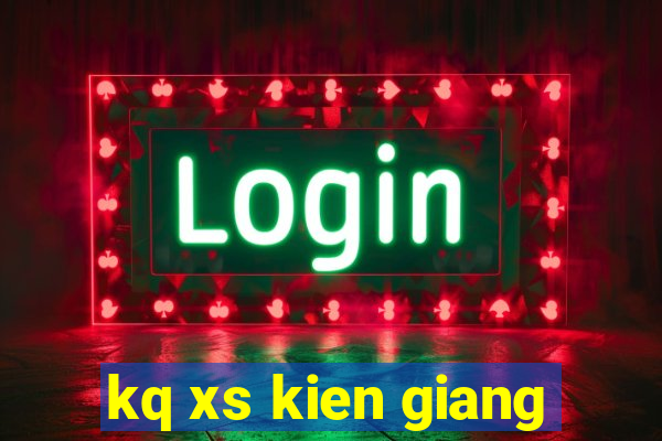 kq xs kien giang