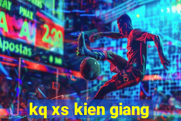 kq xs kien giang