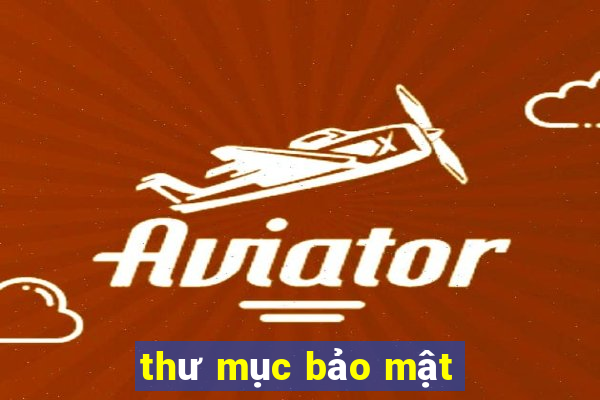 thư mục bảo mật