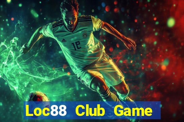 Loc88 Club Game Bài Quốc Tế