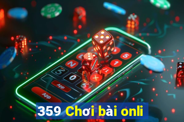 359 Chơi bài onli