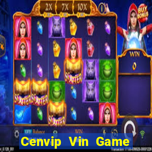 Cenvip Vin Game Bài Tài Xỉu