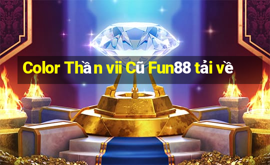 Color Thần vii Cũ Fun88 tải về