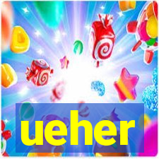 ueher