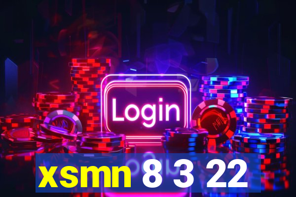 xsmn 8 3 22