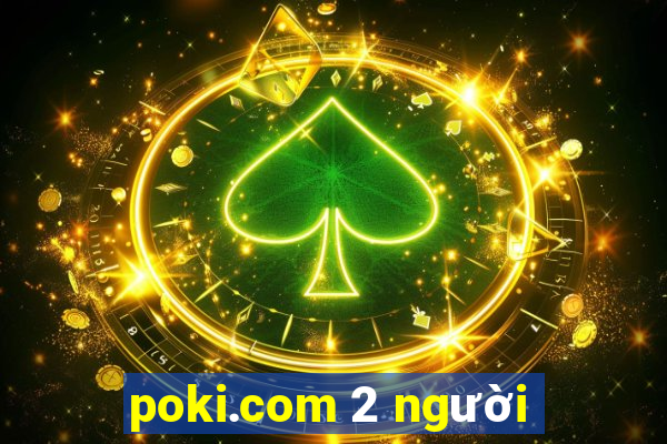 poki.com 2 người