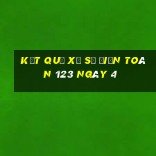 kết quả Xổ Số điện toán 123 ngày 4