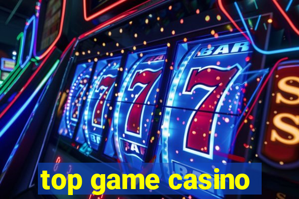 top game casino