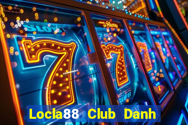 Locla88 Club Danh Bai Sanh Rong