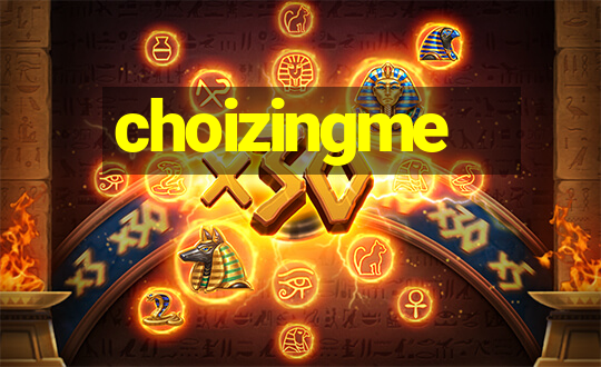 choizingme