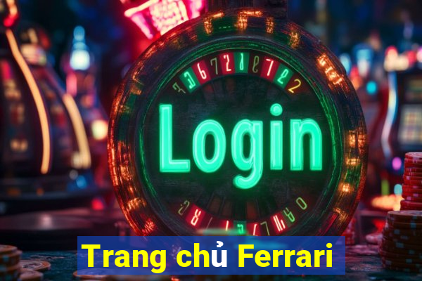 Trang chủ Ferrari