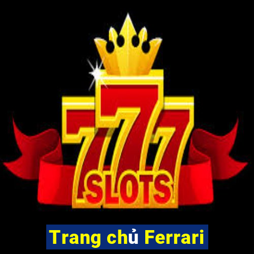 Trang chủ Ferrari