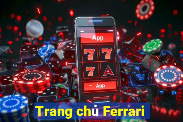 Trang chủ Ferrari