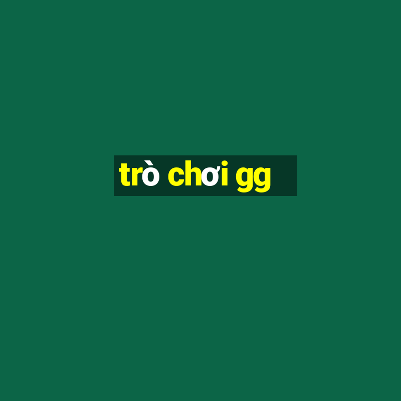 trò chơi gg