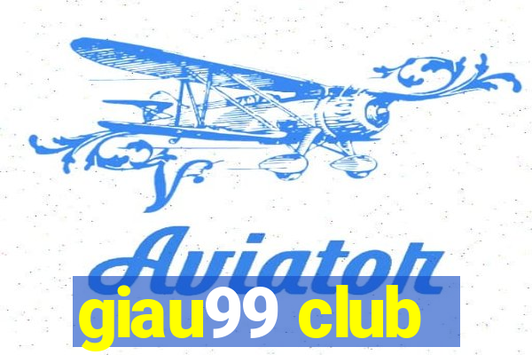 giau99 club