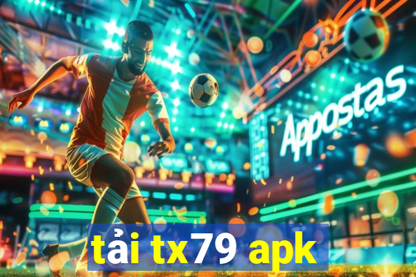 tải tx79 apk