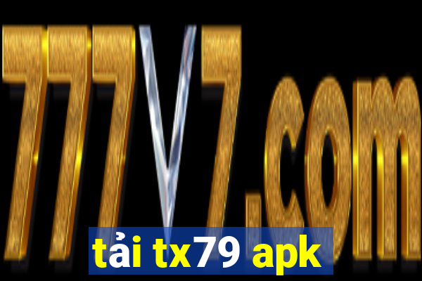 tải tx79 apk