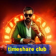 timeshare club