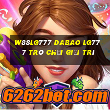 W88lg777 Dabao lg777 Trò chơi giải trí