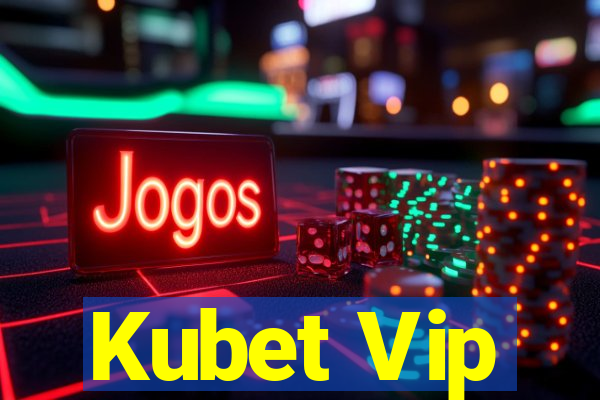 Kubet Vip