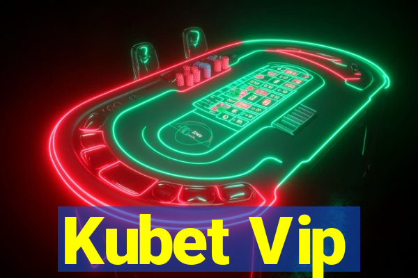 Kubet Vip