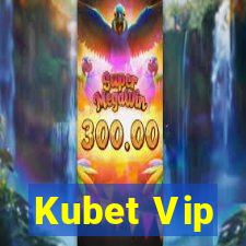 Kubet Vip