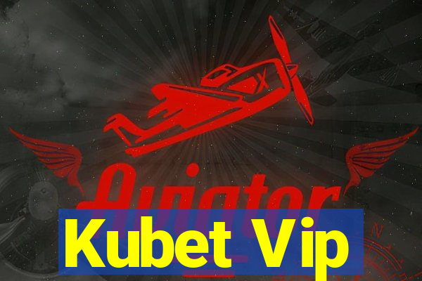 Kubet Vip