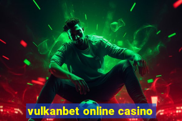 vulkanbet online casino