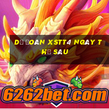 Dự đoán XSTT4 ngày thứ sáu