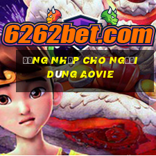 Đăng nhập cho người dùng Aovie