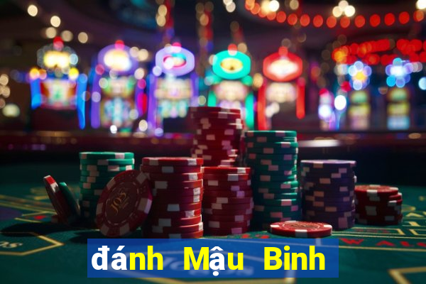 đánh Mậu Binh là gì