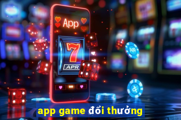 app game đổi thưởng