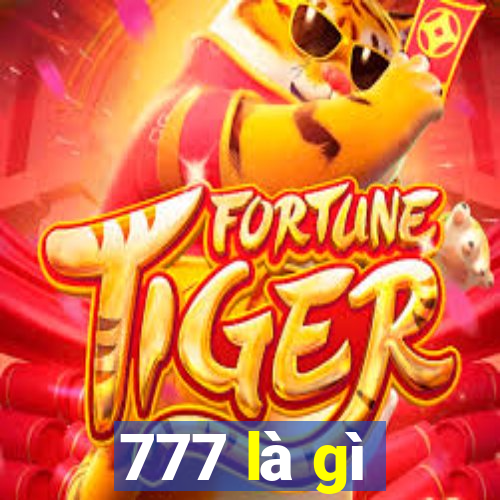 777 là gì