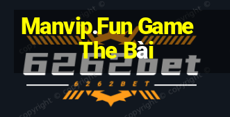 Manvip.Fun Game The Bài