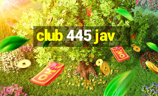 club 445 jav